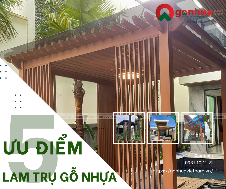 5-uu-diem-noi-bat-cua-lam-tru-go-nhua-so-voi-vat-lieu-truyen-thong-61.html