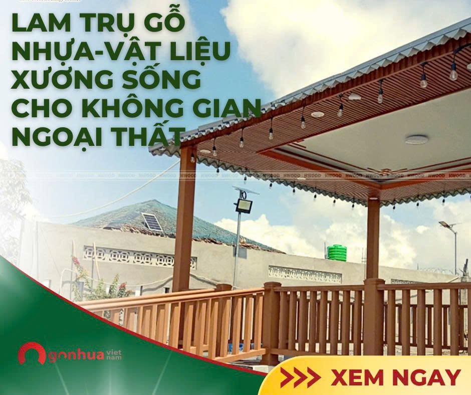lam-tru-go-nhua-chat-lieu-xuong-song-cho-cong-trinh-ngoai-that-207.html